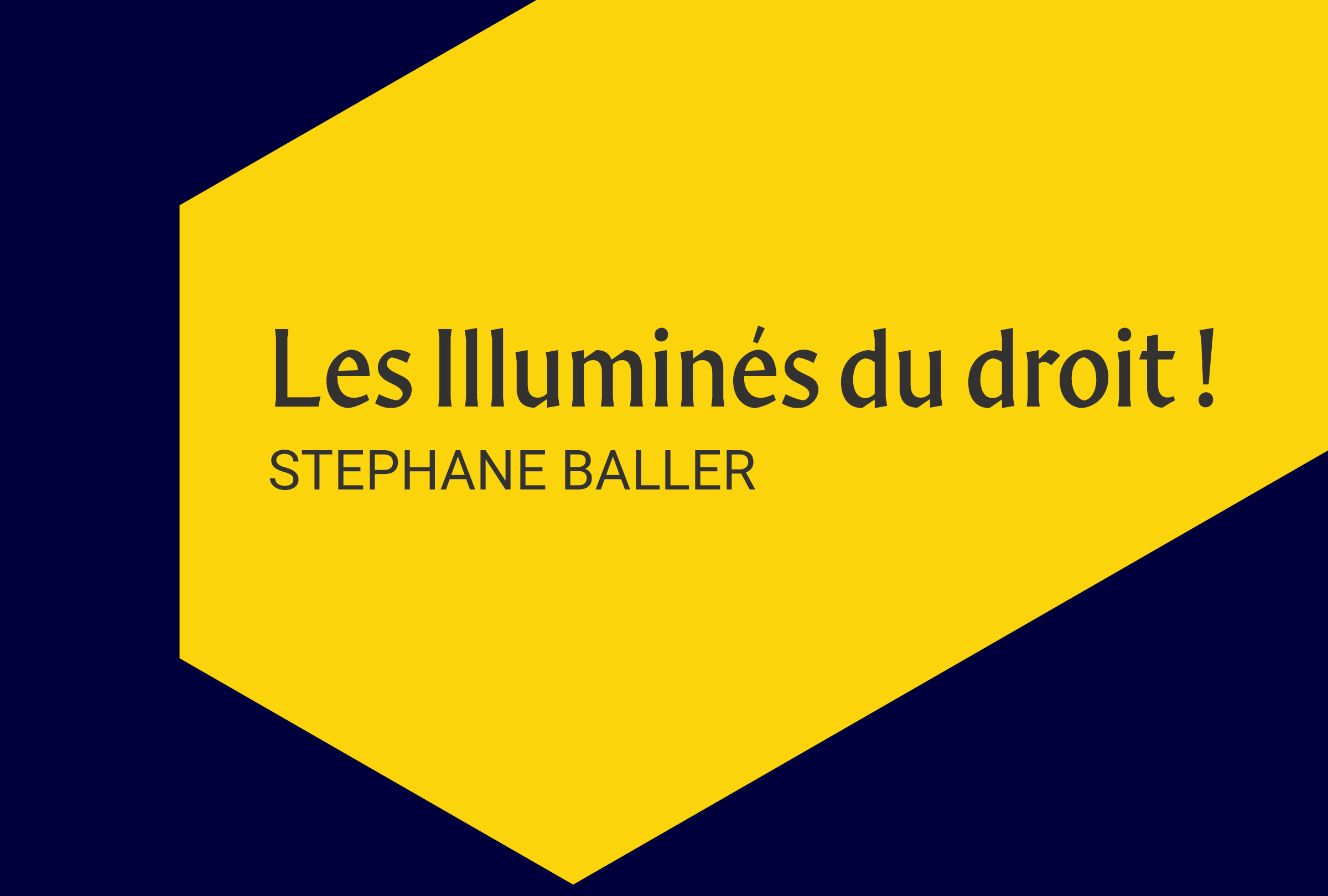 Les Illuminés du droit